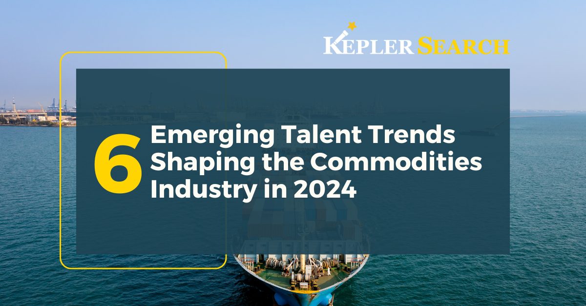 Talent Trends in Commodities Industry 2024