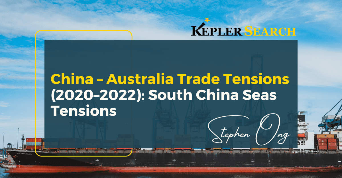 China – Australia Trade Tensions (2020–2022) South China Seas Tensions