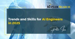 Trends and Skills for AI Engineers in 2025